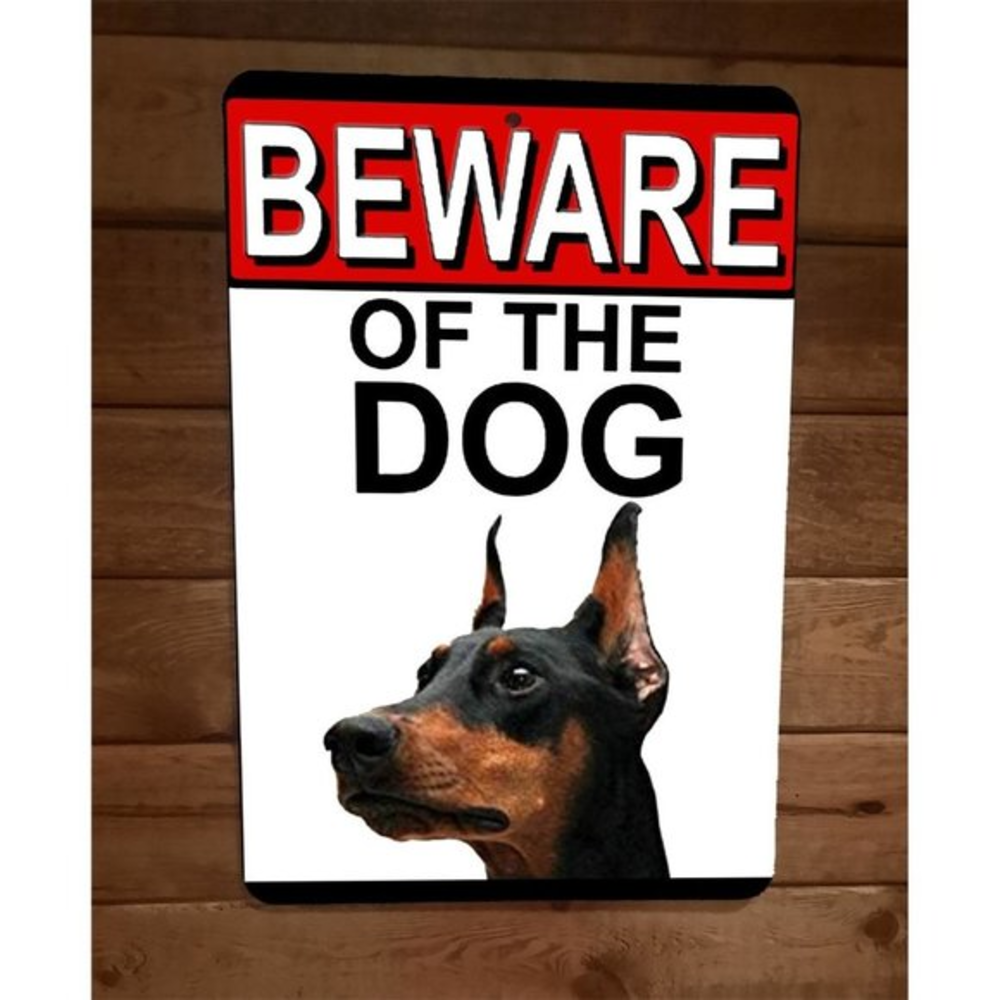 Beware of the Dog Doberman Pinscher 8x12 Metal‎ Wall Sign Poster